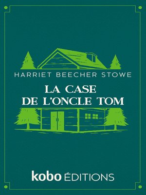 cover image of La Case de l'oncle Tom